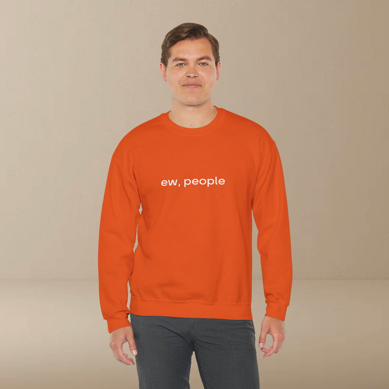 ew, people sweatshirt