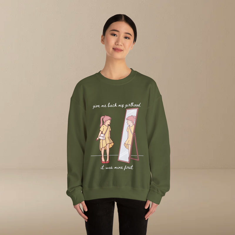 give me back my girlhood sweatshirt