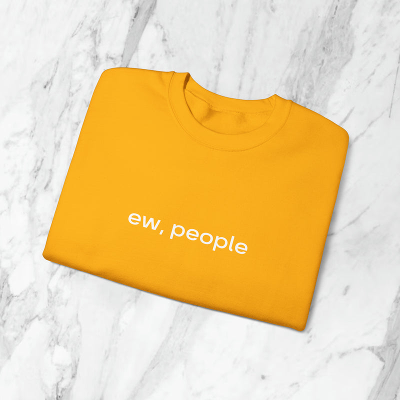 ew, people sweatshirt