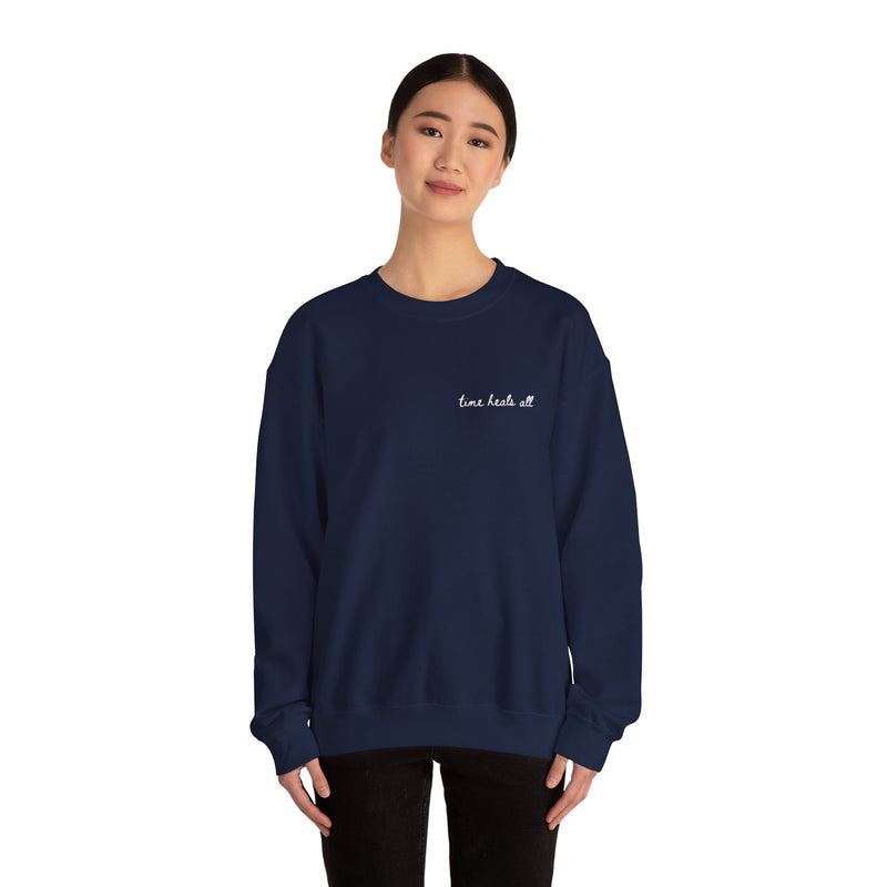 time heals all sweatshirt