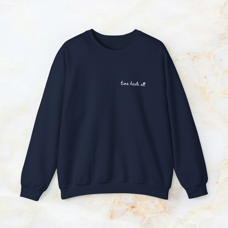 time heals all sweatshirt