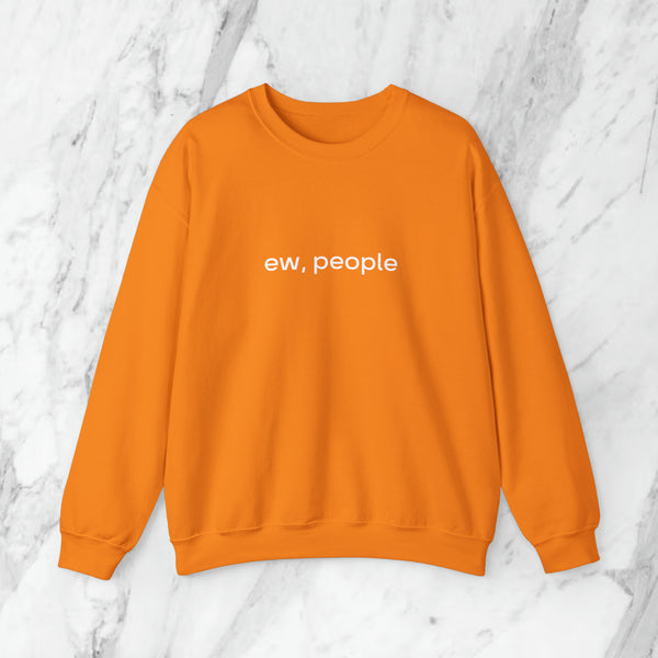ew, people sweatshirt