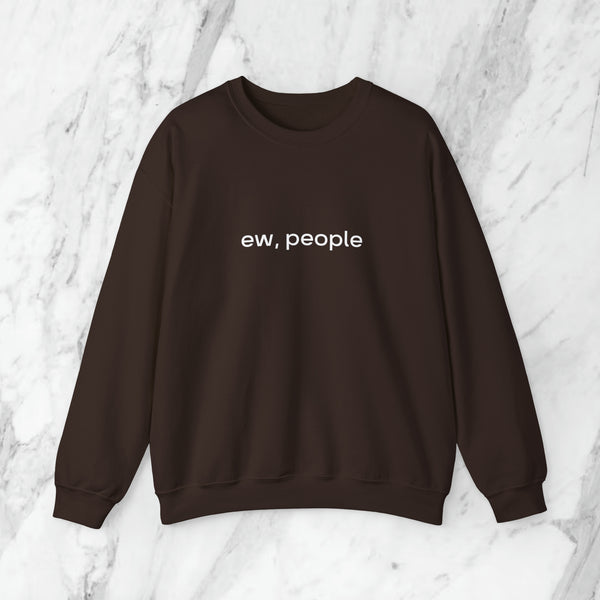 ew, people sweatshirt