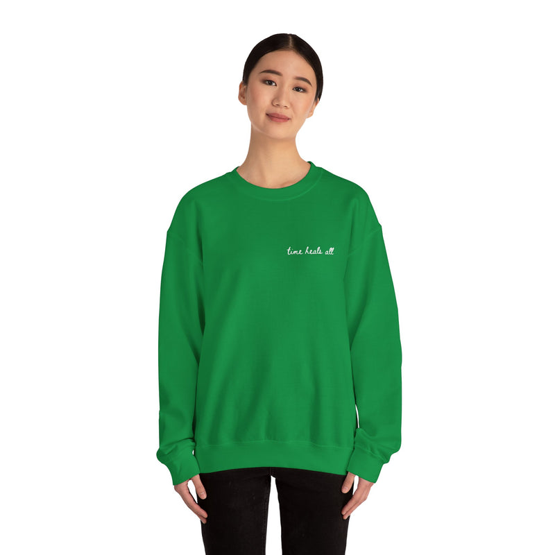 time heals all sweatshirt