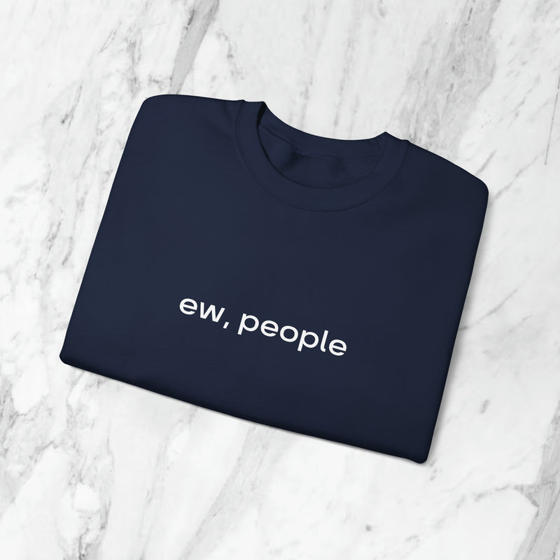 ew, people sweatshirt