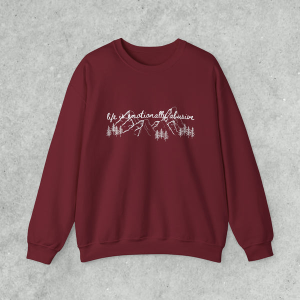 life is emotional sweatshirt