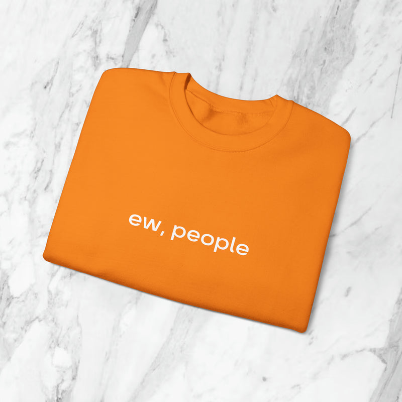 ew, people sweatshirt